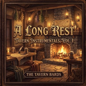 A Long Rest: Tavern Instrumentals, Vol. 1
